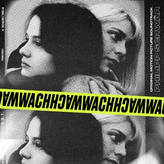 Wach (Original Motion Picture Soundtrack) by Philipp Schwär