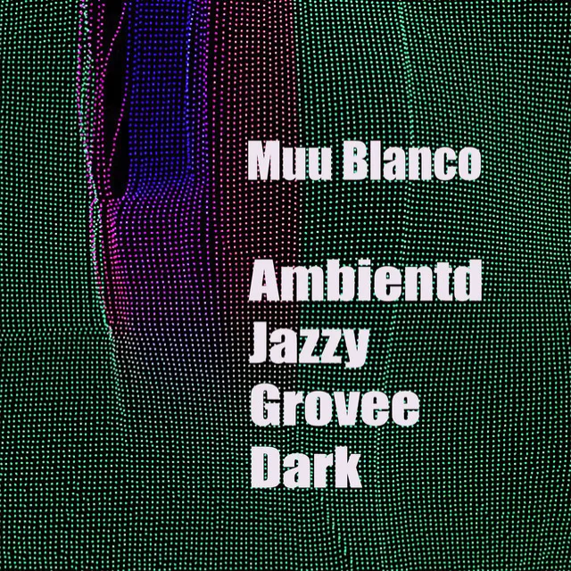 Ambientd Jazzy Grovee Dark - Remix