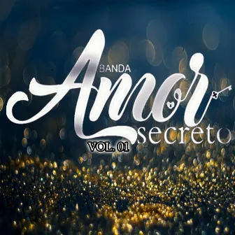 Banda Amor Secreto, Vol. 1 by Banda Amor Secreto