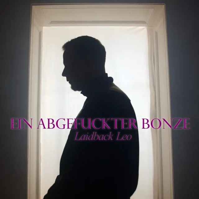 Ein abgefuckter Bonze