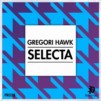 Selecta by Gregori Hawk