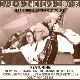 I'm Thinking Tonight Of The Old Folks by The Monroe Brothers