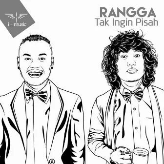 Tak Ingin Pisah by Rangga