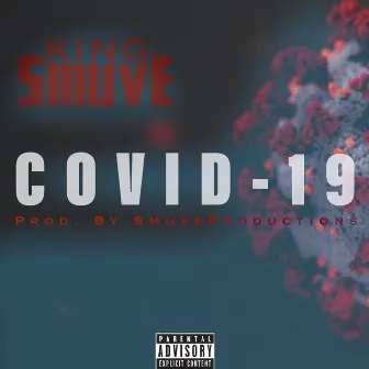 Covid-19 Freestyle by King Smuve