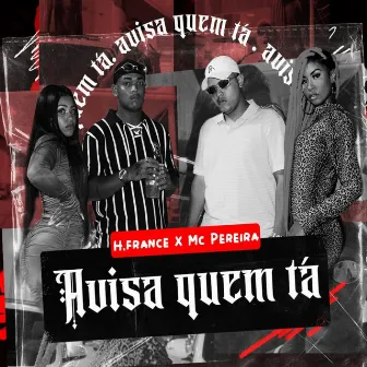 Avisa Quem Tá by Mc Pereira