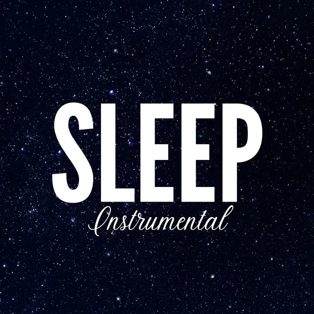 Instrumental Sleeping Music