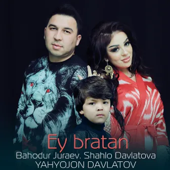 Ey bratan by Bahodur Juraev