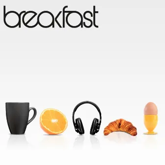 Breakfast (Bonus Track Version) by Breakfast