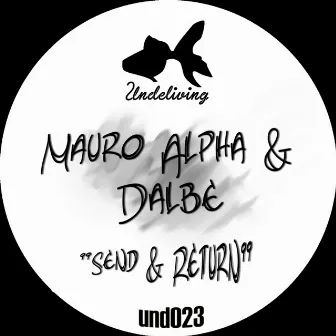 Send & Return by Mauro Alpha