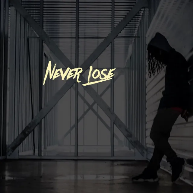 Never Lose