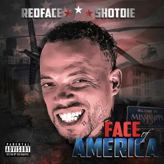 Face Of America by Redface Shotdie