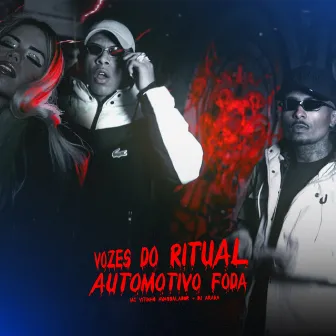 Vozes do Ritual Automotivo Foda by DJ Arana