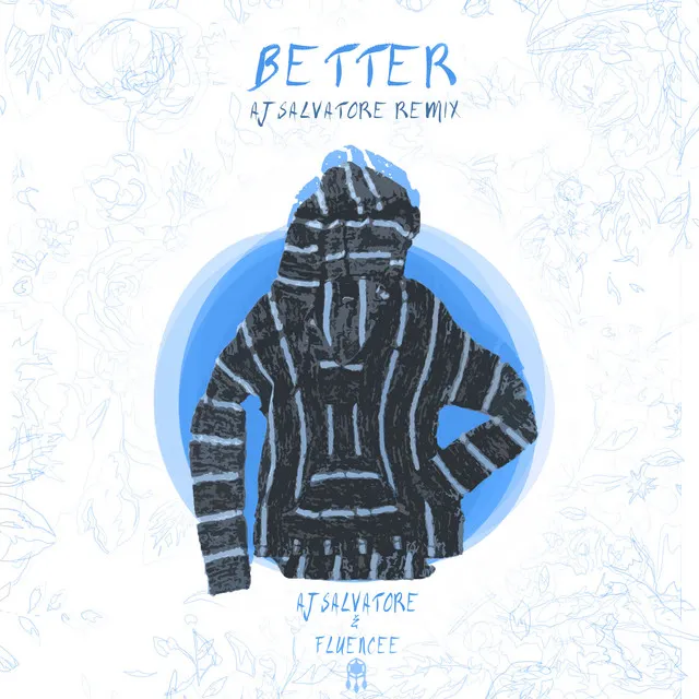 Better - AJ Salvatore Remix