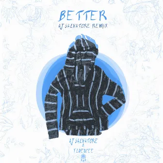 Better (AJ Salvatore Remix) by AJ Salvatore