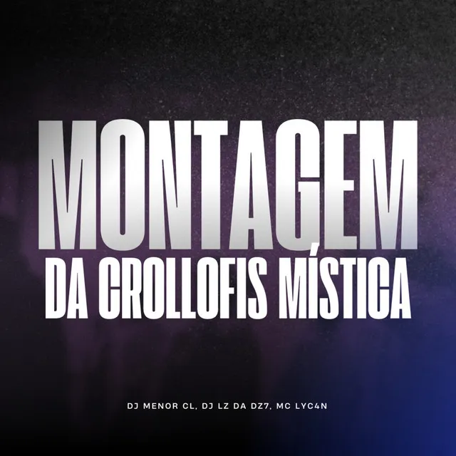 Montagem da Crollofis Mística