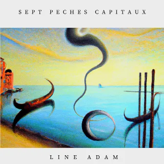 Adam: Les sept péchés capitaux by Quatuor Aïda