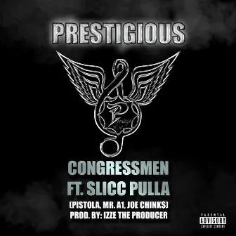 Prestigious (feat. the Congressmen) by Slick Pulla