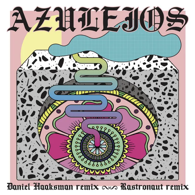 Azulejos - Rastronaut Remix