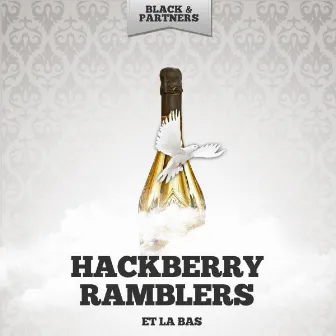 Et La Bas by Hackberry Ramblers