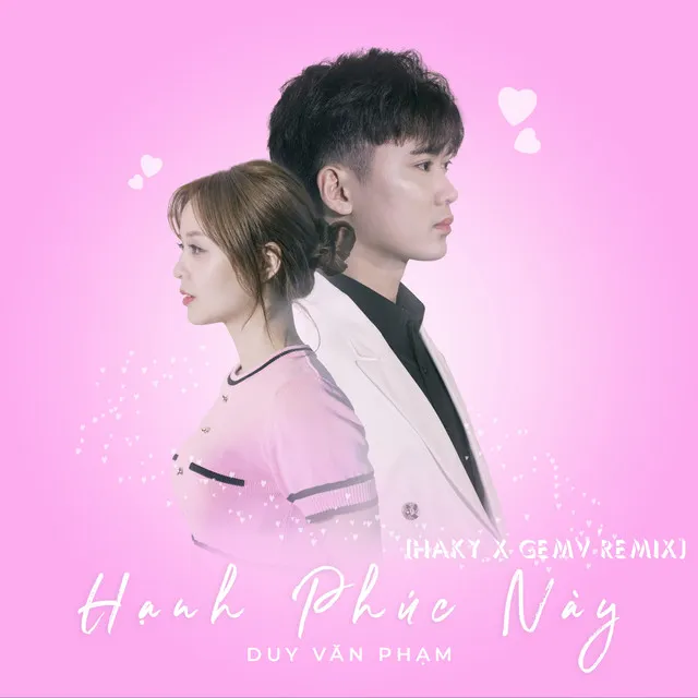 Hạnh Phúc Này - Haky x GemV Remix