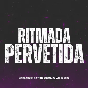 Ritmada Pervetida by MC THMG OFICIAL