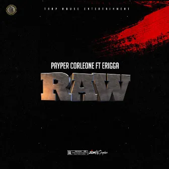 Raw by Payper Corleone