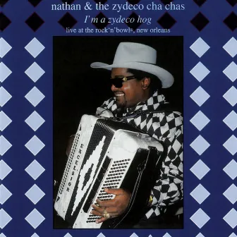 I'm A Zydeco Hog (Live) by Nathan & the Zydeco Cha Chas