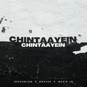 Chintaayein by Krazer