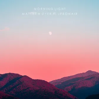 Morning Light (Remix) by Matthew Dyer