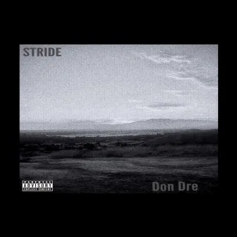 Stride by Don Dre