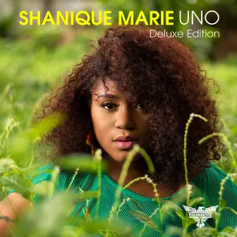 Uno (Deluxe Edition) by Shanique Marie