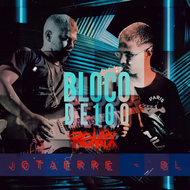 Bloco de 100 - Remix