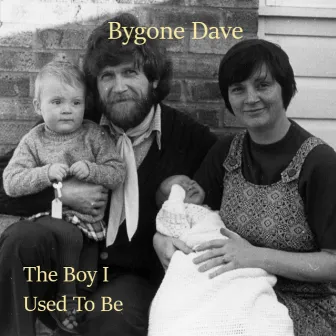 The Boy I Used To Be by Bygone Dave