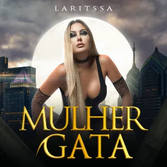 Mulher Gata by Laritssa