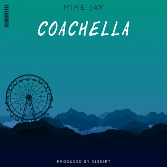 Coachella by Mike Jay