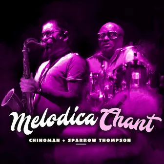 Melodica Chant by Chinoman