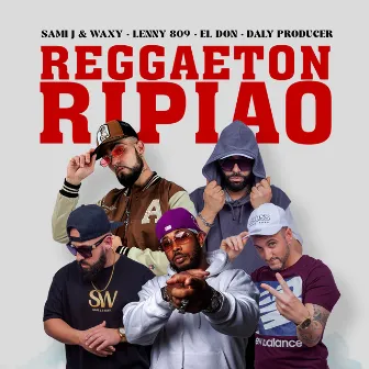 Reggaeton Ripiado by Sami J & Waxy Oficial