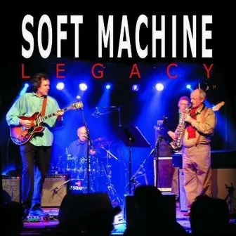 Live at the New Morning by Soft Machine Legacy