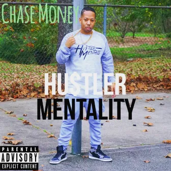 Hustler Mentality by Chase Money