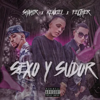 Sexo & Sudor - Single by Kenxiel