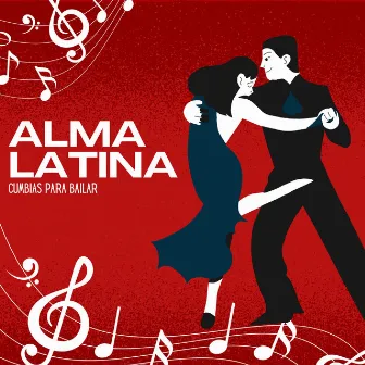 Cumbias para Bailar by Alma Latina