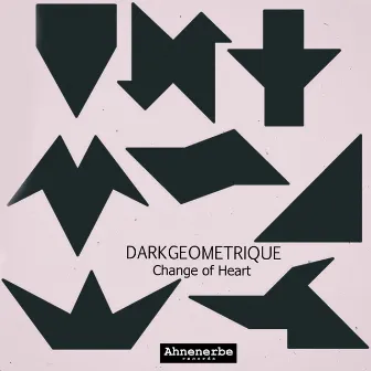 Change of Heart by Dark Geometrique