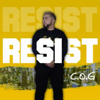 Resist by C.O.G