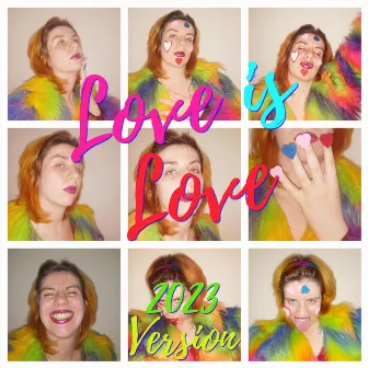 Love Is Love (2023 Version) by Michelle Dowd