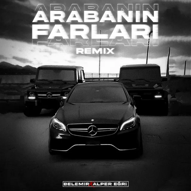 Arabanın Farları (Remix)