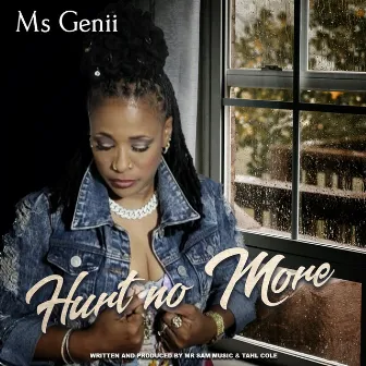 Hurt No More by Ms. Genii