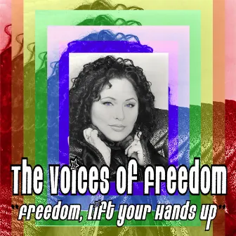 Lift Your Hands Up by The Voices of Freedom