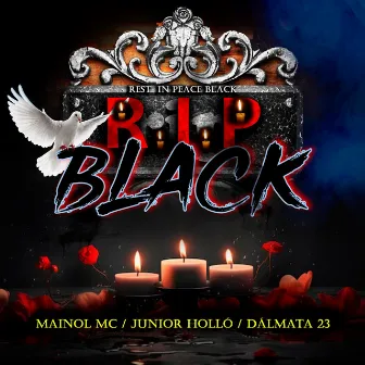 RIP Black by Unknown Artist