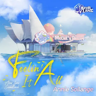 Feelin' It All (Azur Lane Soundtrack) by Annie Sollange