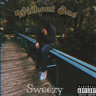 Without One by Sweezy